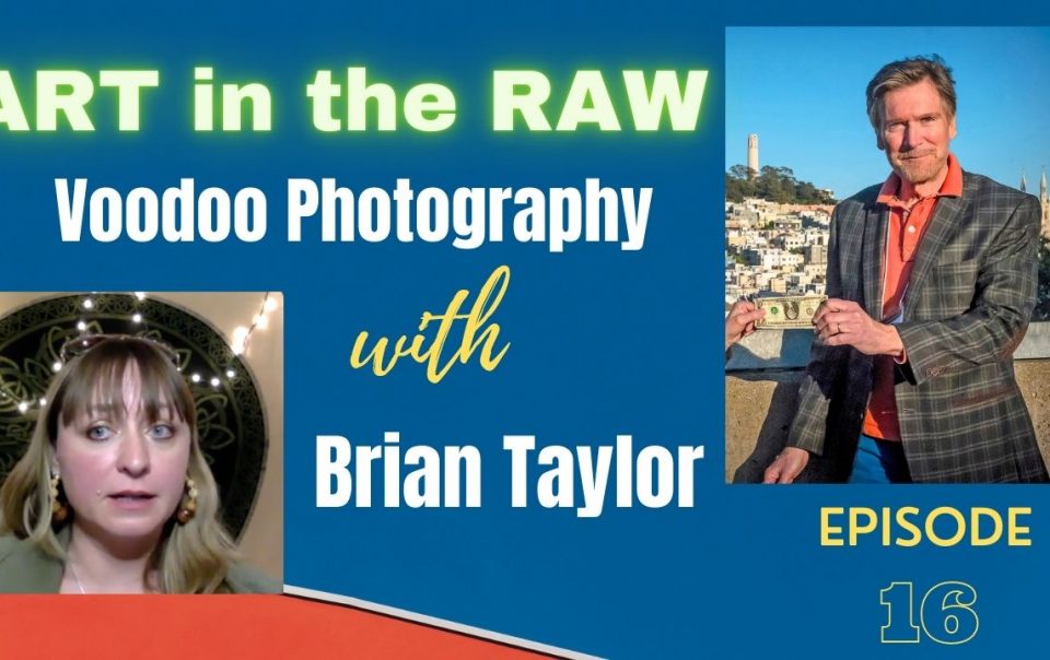 Transcription – Brian Taylor: Voodoo Photography