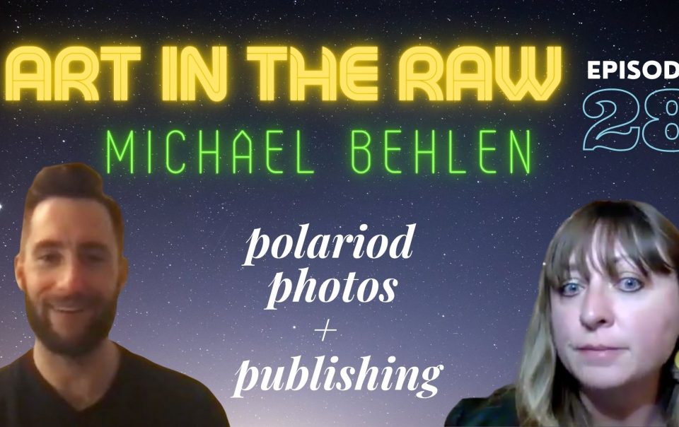 Transcription – Polaroid Photos + Publishing with Michael Behlen