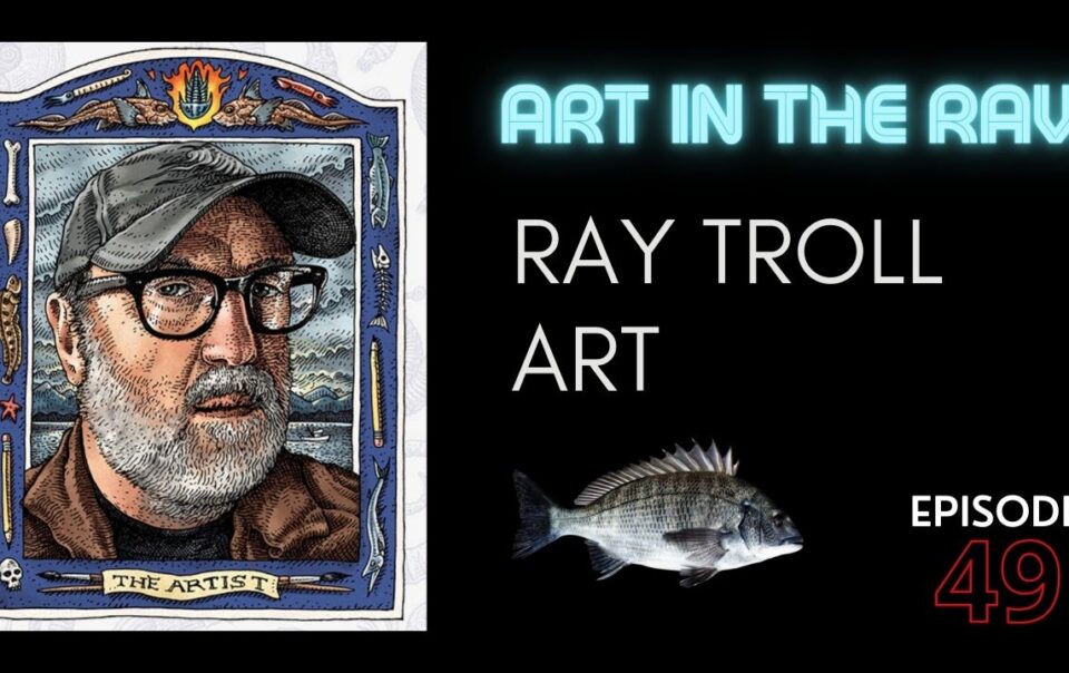 Ray Troll and Making a Living as a Artist & other fishy tales