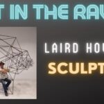 Transcription: Making a Living as a Artist: A Conversation with Sculptor Laird Hovland