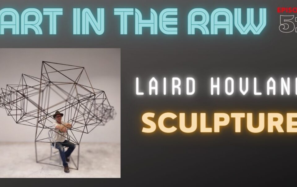 Making a Living as a Artist: A Conversation with Sculptor Laird Hovland