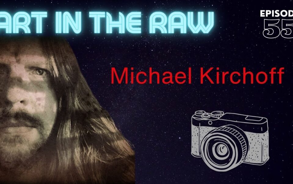 Transcription: Creative Path | Building a Life around Photography: w/ Michael Kirchoff